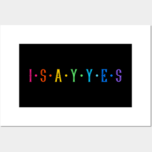 I say yes Posters and Art